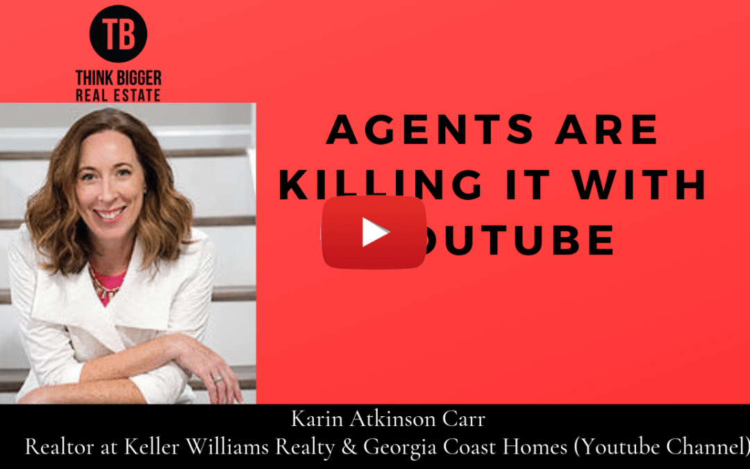 Karin Carr- Agents Are Killing it With YouTube