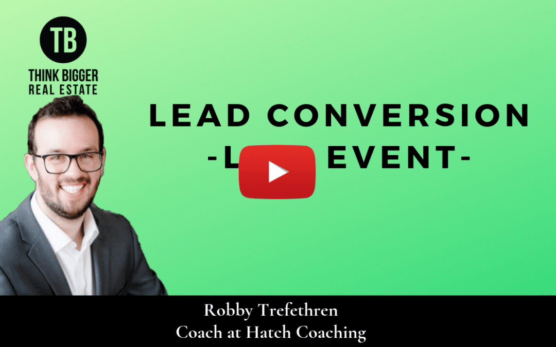 Robby Trefethren- Lead Conversion LIVE Event