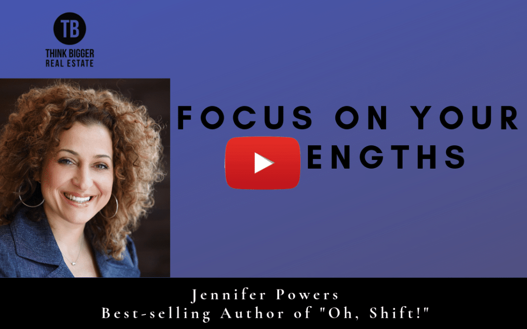 Jennifer Powers- Focus on Your Strengths