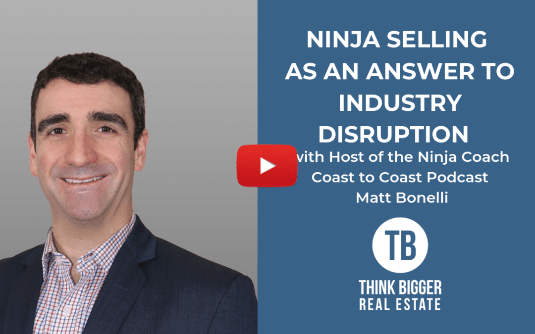Matt Bonelli- Ninja Selling as an Answer to Industry Disruption