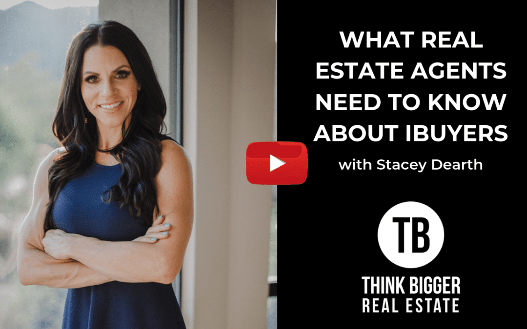 Stacey Dearth- What to know, and what to do with, iBuyers