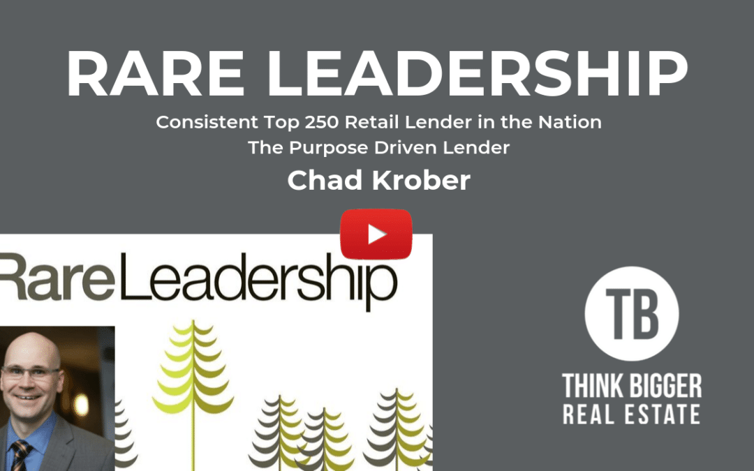 Chad Krober – R.A.R.E. Leadership