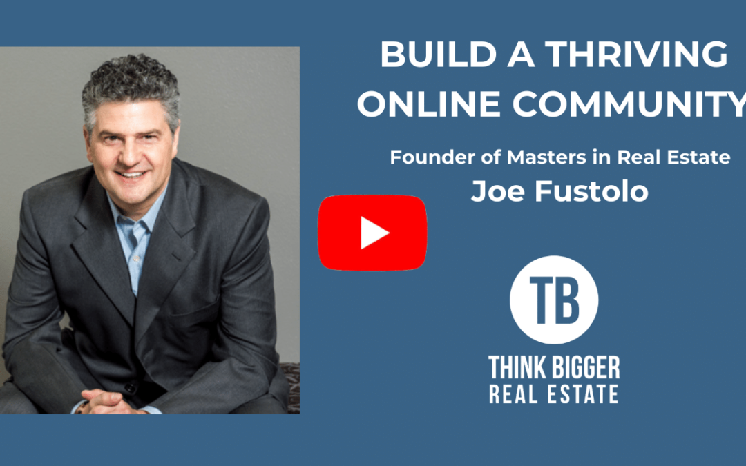 Joe Fustolo – Build a Thriving Online Community