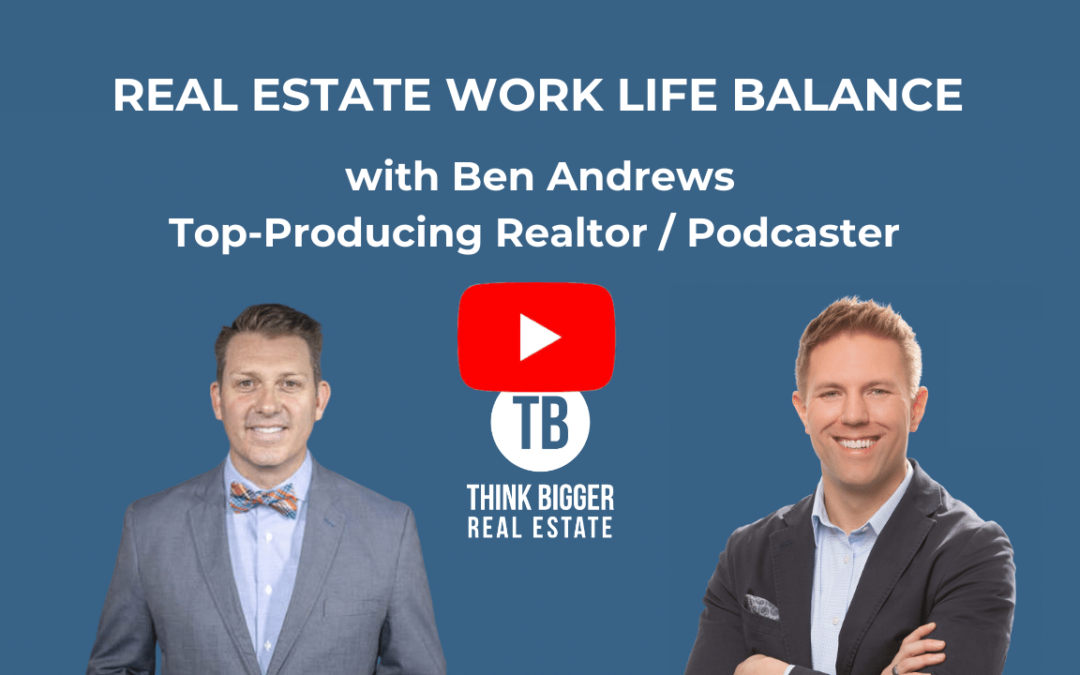 Real Estate Work Life Balance