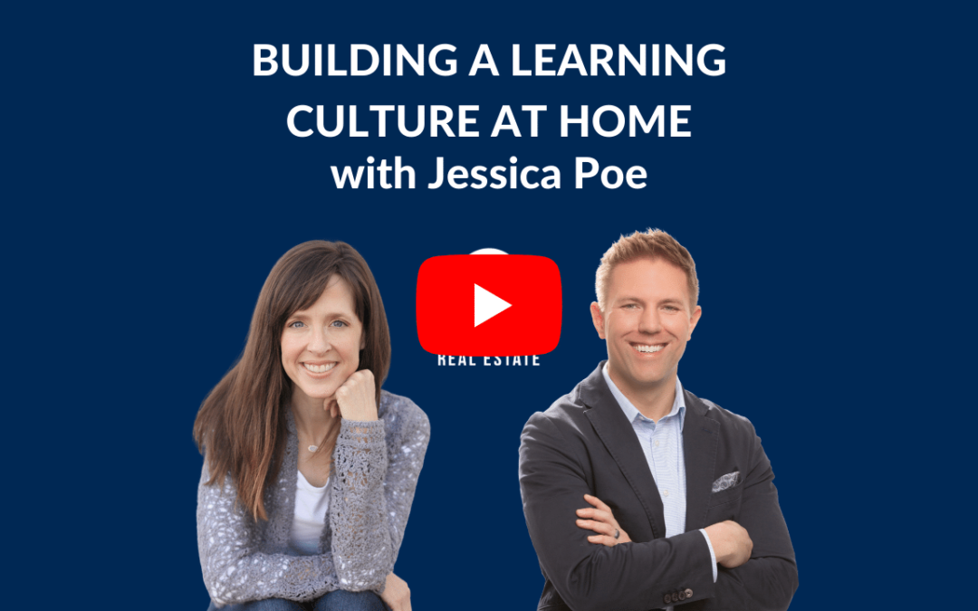 Building a Learning Culture at Home with Jessica Poe