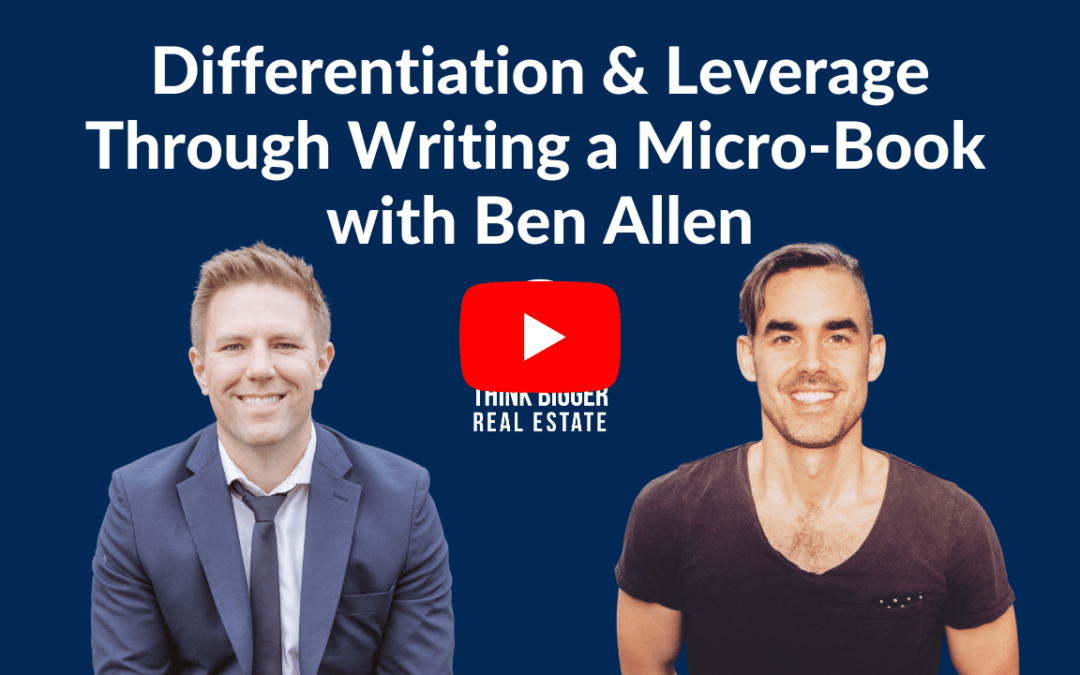 Differentiation & Leverage Through Writing a Micro-Book | Ben Allen