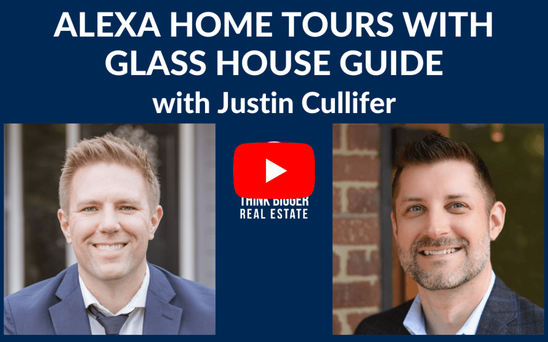 Alexa Home Tours with Glass House Guide | Justin Cullifer