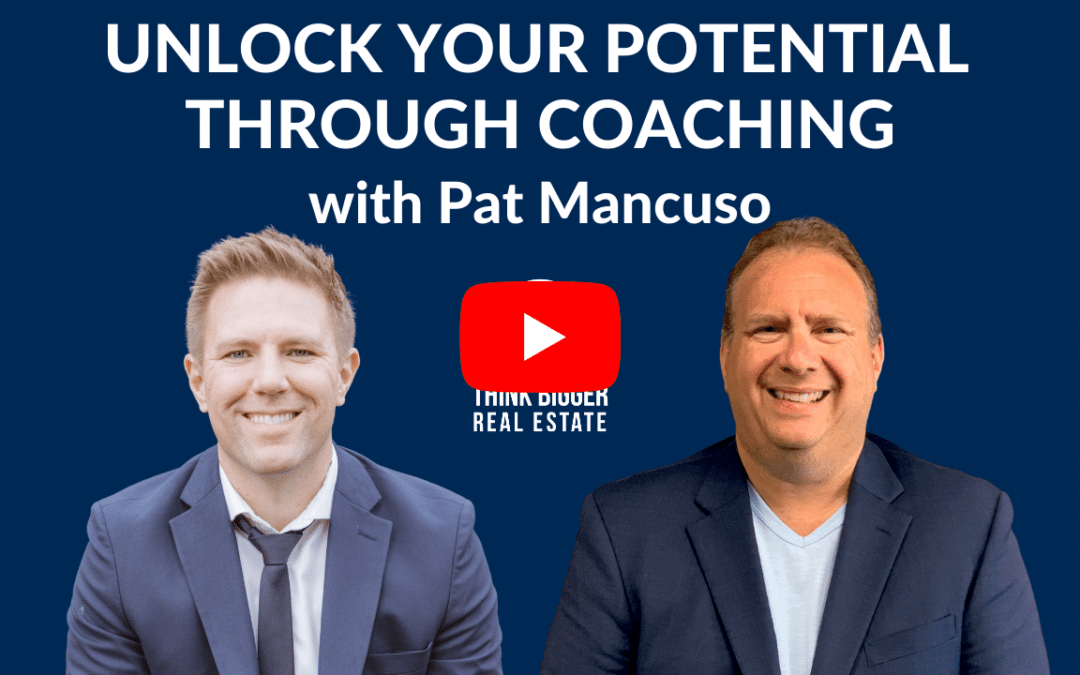 Unlock Your Potential Through Coaching with Pat Mancuso