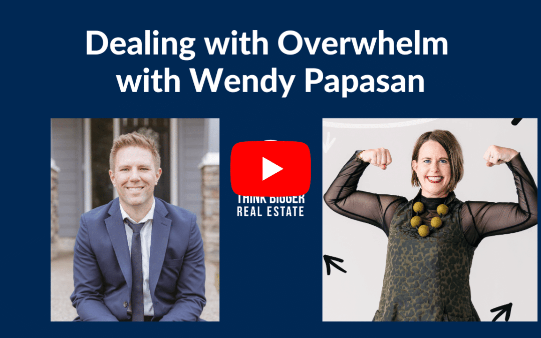 Dealing with Overwhelm | Wendy Papasan