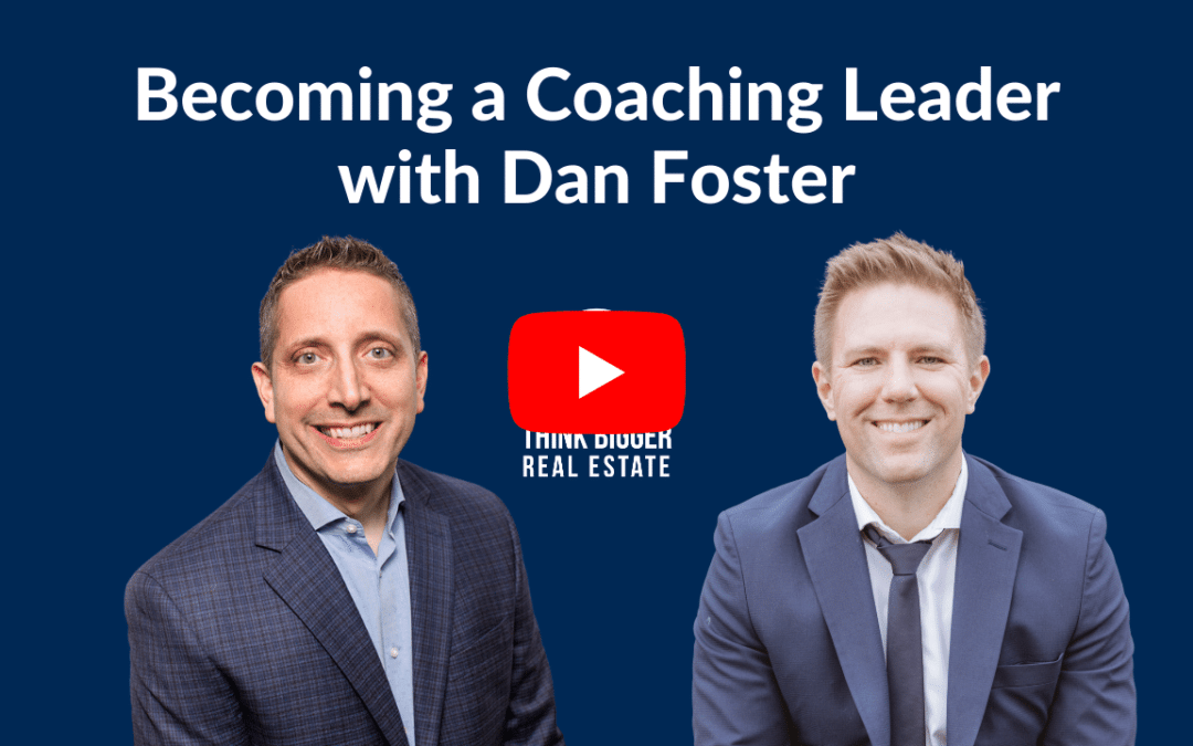 Becoming a Coaching Leader | Dan Foster