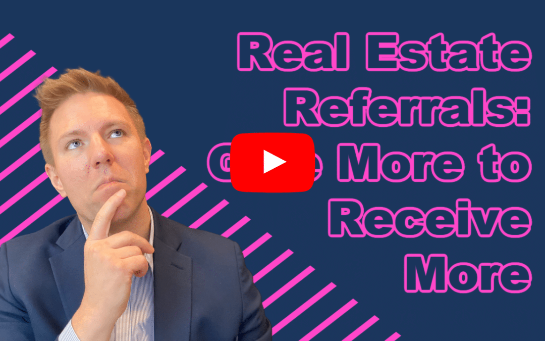 Give to Receive in Real Estate