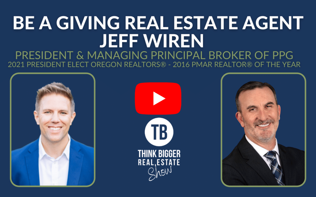 Be a Giving Real Estate Agent