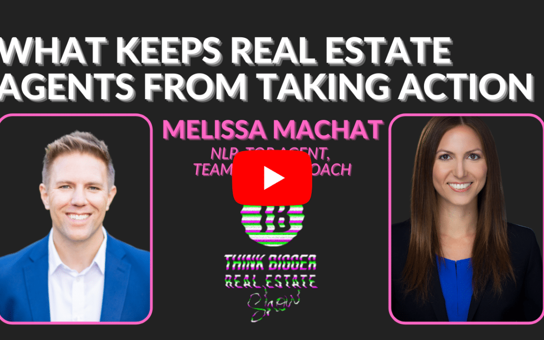 What Keeps Real Estate Agents from Taking Action