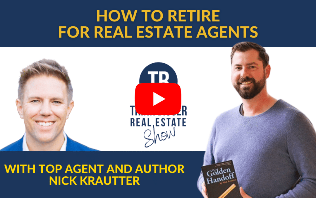 How to Retire: For Real Estate Agents