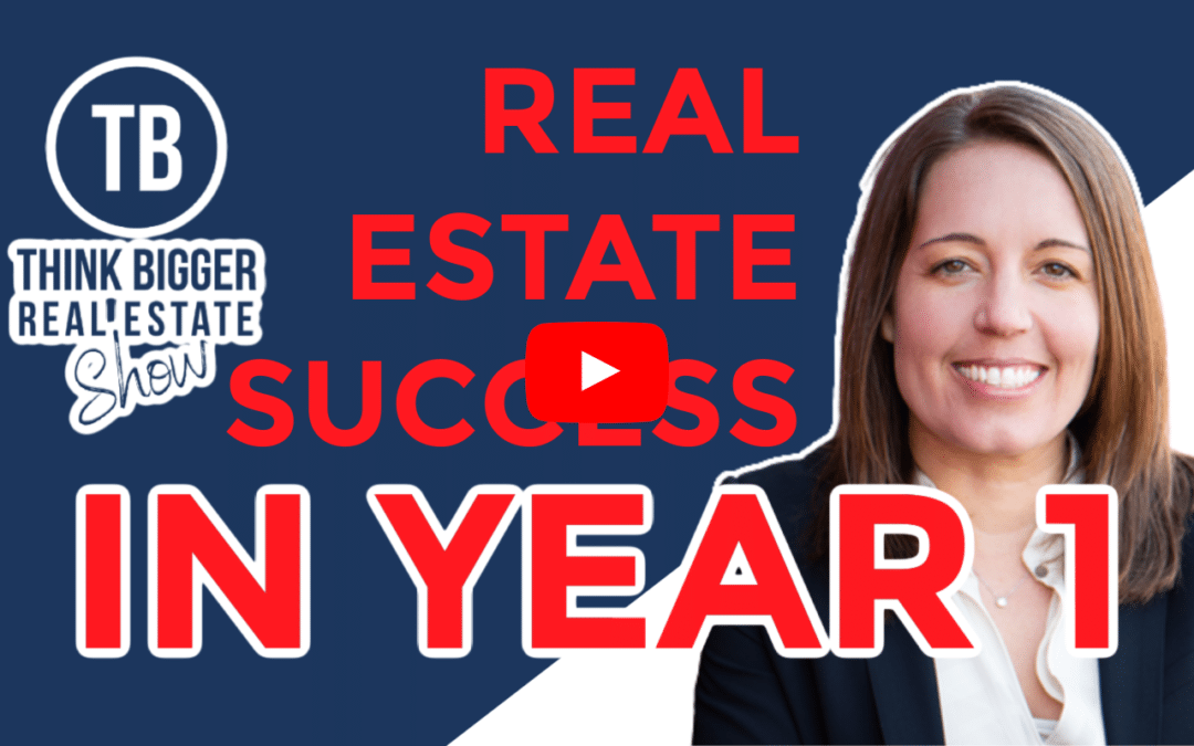Success in Your First Year in Real Estate