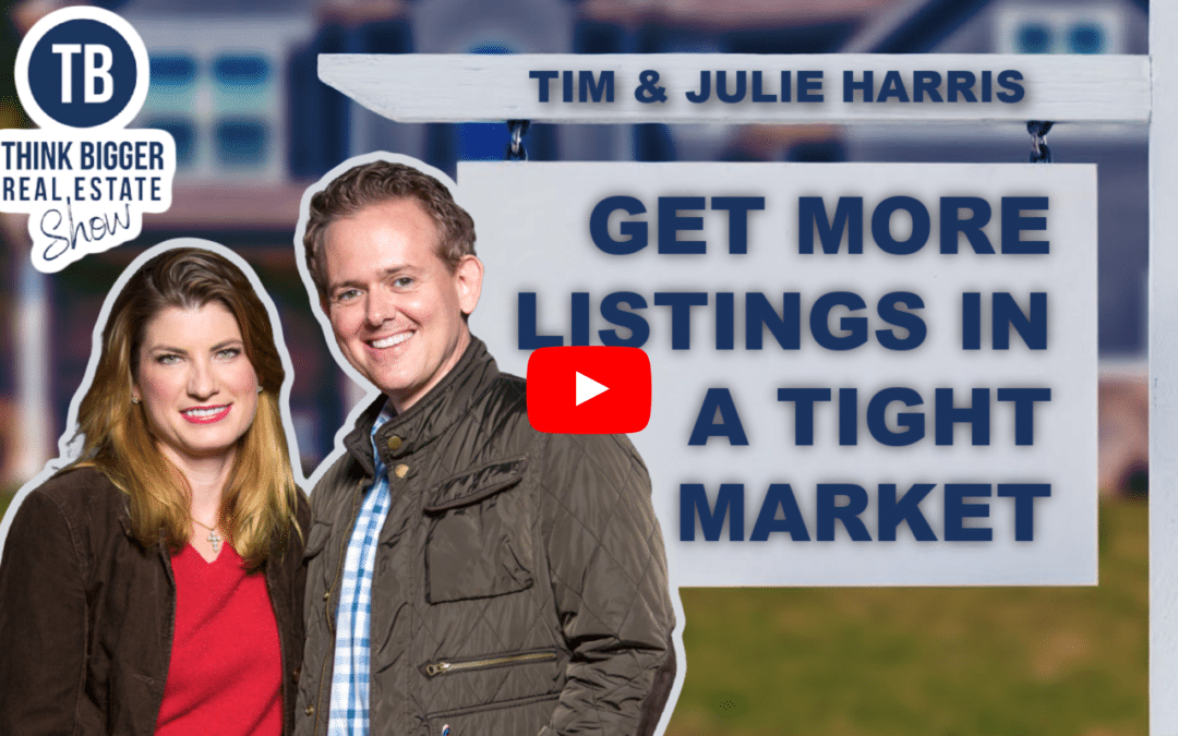 Get Listings in a Tight Market