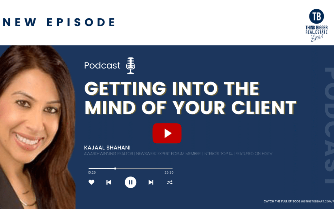 Getting Into the Mind of Your Client