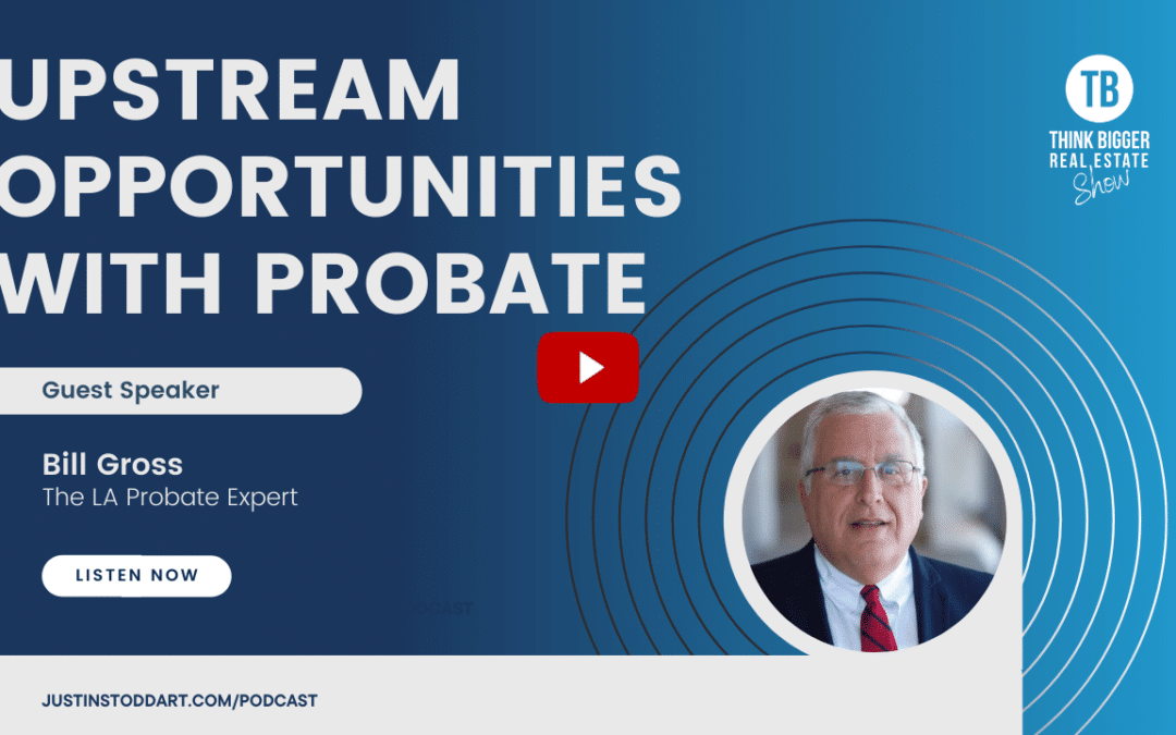 Upstream Referral Opportunities with Probate