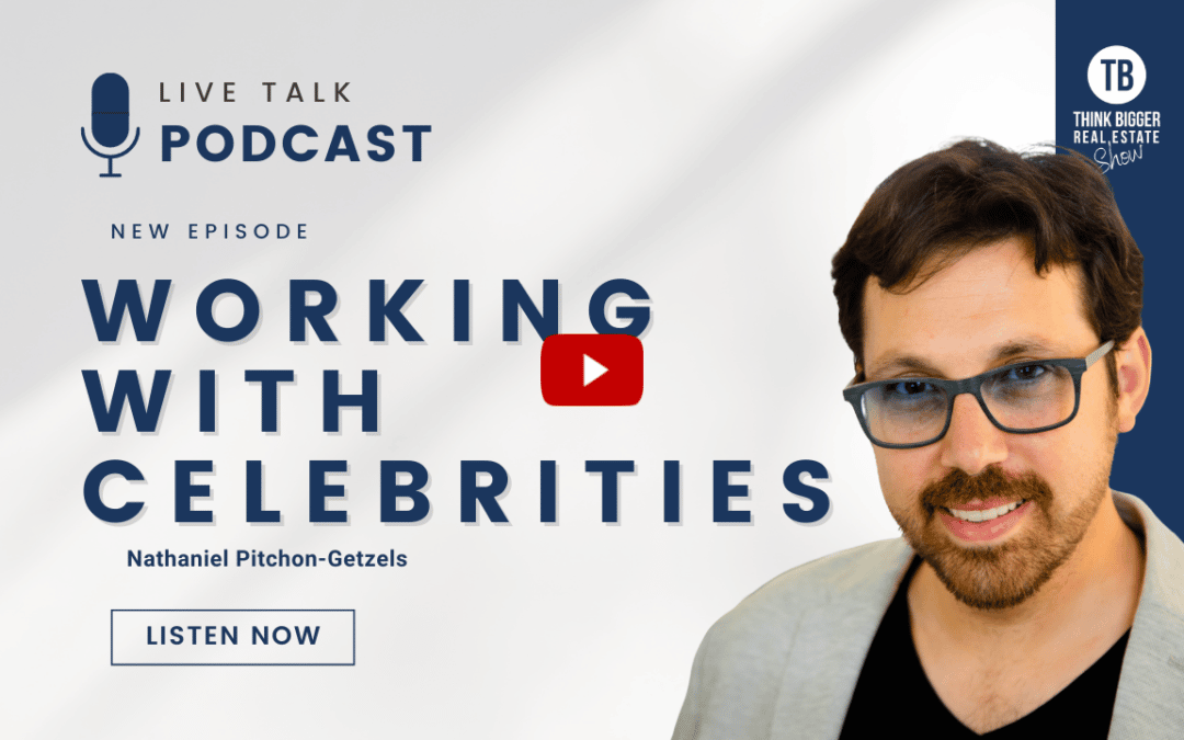 Working with Celebrities | Nathaniel Pitchon-Getzels