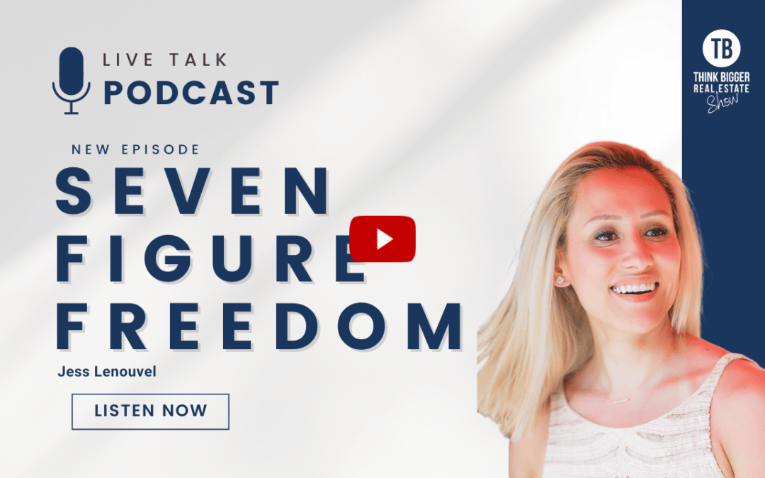 Seven Figure Freedom | Jess Lenouvel