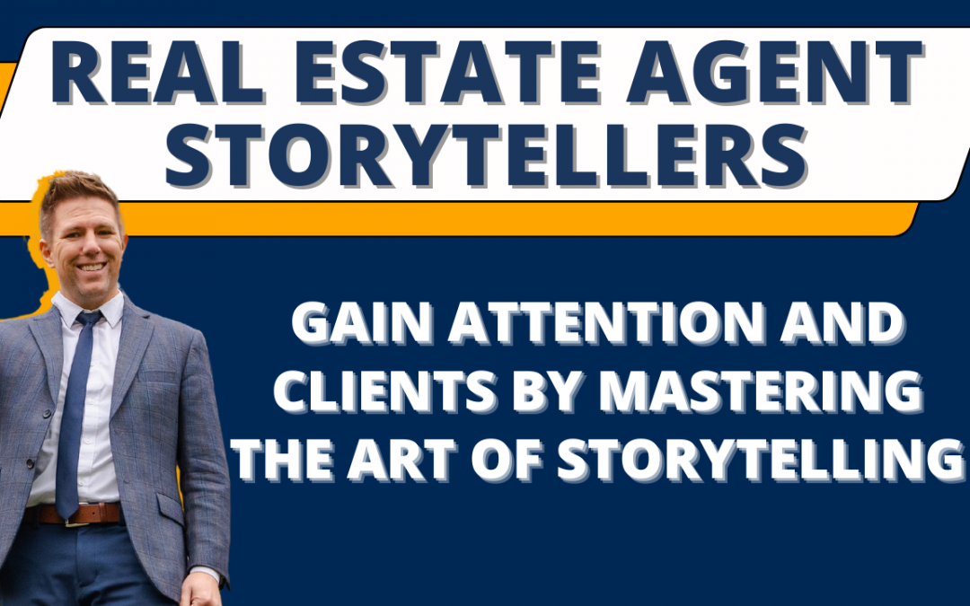 Real Estate Agent Storytellers