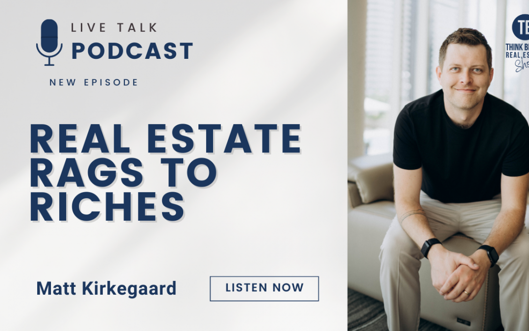 Real Estate Rags to Riches