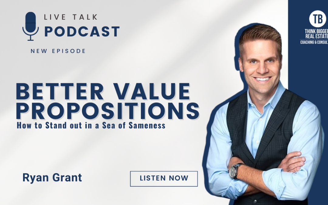Better Value Propositions for Real Estate Agents